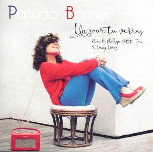 CD Un Jour Tu Verras - Patricia Bonner - 28 août 2016 3