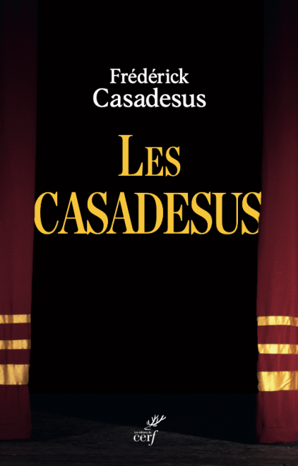 Livre Les Casadesus - juillet 2022